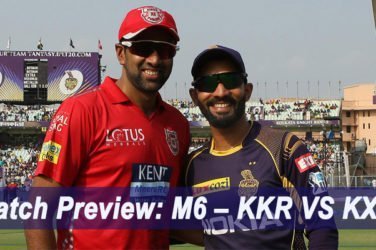 IPL 2019 Match Preview M6 – KKR VS KXIP