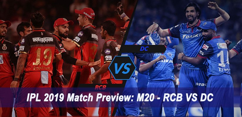 IPL 2019 Match Preview M20 - RCB VS DC