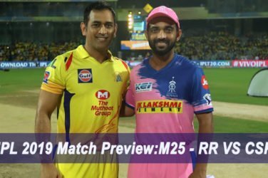 IPL 2019 Match Preview M25 - RR VS CSK