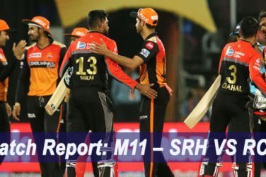 Match Report M11 – SRH VS RCB
